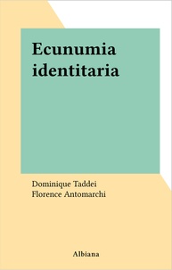 Dominique Taddei - Economie + Identite.