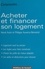 Hervé Autin et Philippe Auverny-Bennetot - Acheter Et Financer Son Logement.