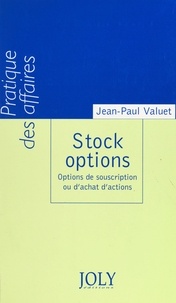 Jean-Paul Valuet - Stock options - Options de souscription ou d'achat d'actions.