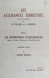 Lauren Besson - Les Assurances terrestres  Tome 2 - Les Entreprises d'assurances, Agents, courtiers, réassurance, Marché commun.