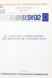  Commission des Communautés eur et  BIPE Conseil - Le «coût de la non-Europe» des produits de construction.