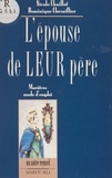 Nicole Chaillot et Dominique Chevaillier - L'épouse de leur père : marâtres, mode d'emploi.