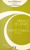 Évelyne Roche-Pire et Mireille Delmas-Marty - Criminalité des affaires et marché commun : quelques aspects.