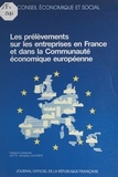 Jacques Lallement et  Conseil Economique et Social - Les prélèvements sur les entreprises en France et dans la Communauté économique européenne - Séances des 26 et 27 février 1991.