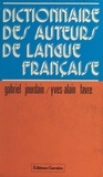 Yves-Alain Favre et Gabriel Jourdain - Dictionnaire des auteurs de langue française.