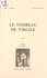 Frédéric Pineau et Gérard Lacoste - Le tombeau de Virgile (2) : Roman ou presque.
