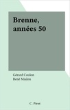 Gérard Coulon et René Mialon - Brenne, années 50.