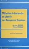 Patrice Roussel et Jacques Igalens - Méthodes de recherche en gestion des ressources humaines.