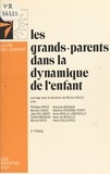  Centre de guidance infantile et Michel Soulé - Les grands-parents dans la dynamique de l'enfant.