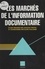 Jacques Treffel - Les marchés de l'information documentaire.