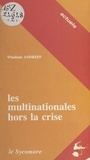 Wladimir Andreff - Les multinationales hors la crise.