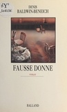 Denis Baldwin-Beneich - Fausse donne.