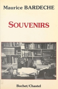 Maurice Bardèche - Souvenirs.