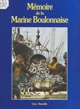 Guy Bataille - Mémoire de la marine boulonnaise.