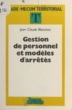 Jean-Claude Blanchot - Gestion de personnel - Modèles d'arrêtés.