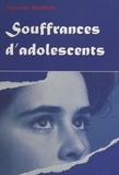 Sauveur Boukris - Souffrances d'adolescents.