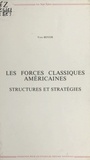 Yves Boyer - Les forces classiques américaines : structures et stratégies.