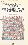 Pierre Brémont - Les marchés publics des collectivités territoriales (à jour au 1er septembre 1991).