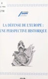  Collectif - La Defense De L'Europe : Une Perspective Historiqu.