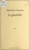 Alain Ilan-Chojnow - La Gambille.