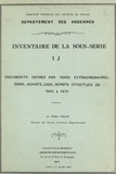 Hubert Collin - Inventaire de la sous-série 1 J : documents entrés par voies extraordinaires, dons, achats, legs, dépôts effectués de 1945 à 1975.