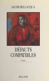 J Dellacqua - Défauts compatibles.