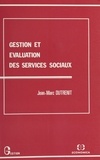 Jean-Marc Dutrenit - Gestion et évaluation des services sociaux.