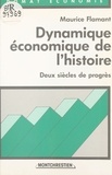  Flamant - Dynamique économique de l'histoire - Deux siècles de progrès.