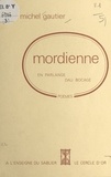 Michel Gautier - Mordienne : en parlange dau bocage - Poèmes.