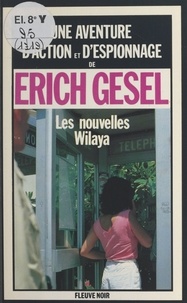 E Gesel - Les Nouvelles wilaya - Espionnage et géopolitique.
