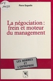 Pierre Goguelin - La négociation - Frein et moteur du management.