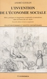 André Gueslin - L'Invention De L'Economie Sociale. Idees, Pratiques Et Imaginaires Cooperatifs Et Mutualistes Dans La France Du Xixeme Siecle, 2eme Edition.