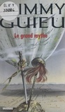 Jimmy Guieu - Le grand mythe.