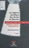Arlette Heymann-Doat - Le Regime Juridique Des Droits Et Libertes. 2eme Edition.