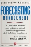 Jean-Pierre Rouzeau et Hervé Sérieyx - Forecasting management.