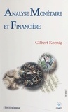 Gilbert Koenig - Analyse Monetaire Et Financiere.