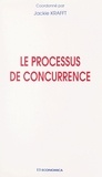 Jackie Krafft - Le processus de concurrence.