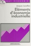 Jacques Lecaillon - Éléments d'économie industrielle.