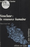 André de Los Santos - Vaucluse : la ressource humaine.