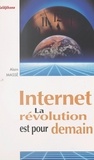 Alain Massé - Internet - La révolution est pour demain.