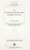 Pierre Pascallon - Le système monétaire international : théorie et réalité.