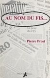 Pierre Prost - Fréquences meurtres  : Au nom du FIS.