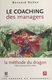 Bernard Radon - LE COACHING DES MANAGERS. - La méthode du Dragon.