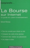 Gérard Ransay - La Bourse sur Internet - Le guide du cyber-investissement.
