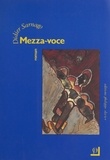 Didier Sarnago - Mezza-voce.