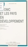 Bérangère Taxil - L'OMC et les pays en développement.