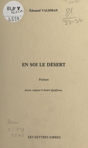 Edouard Valdman - En soi le désert - Poèmes.