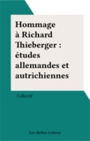  Collectif - Hommage à Richard Thieberger : études allemandes et autrichiennes.