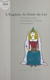  École élémentaire «Les Goéland - L'Eugénie, le génie du lac.