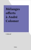  Collectif - Mélanges offerts à André Colomer.